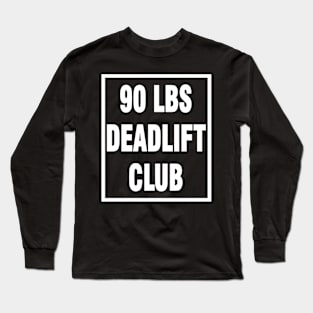 Deadlift Long Sleeve T-Shirt